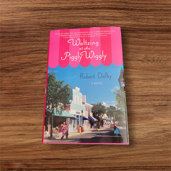 Waltzing at the Piggly Wiggly by Robert Dalby 1st Edition Hardcopy Signed - Picture 4 of 9